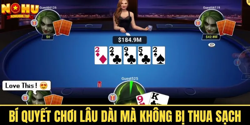 Mẹo chơi Poker giúp bạn luôn thắng lớn trong mỗi ván