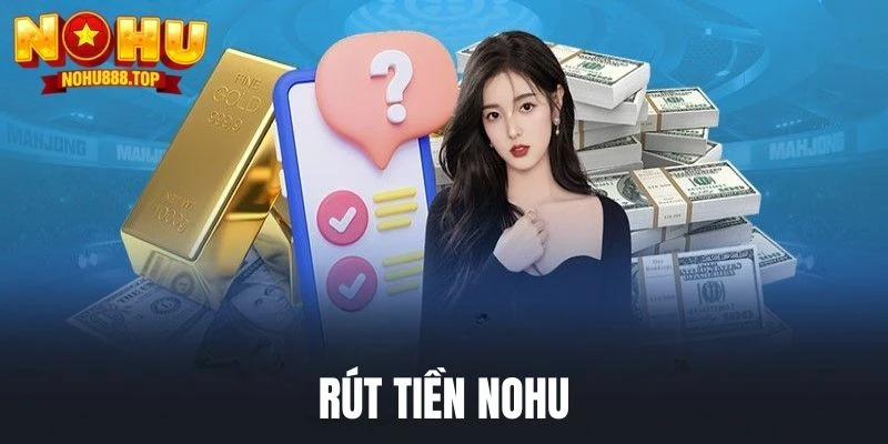 Rút tiền Nohu